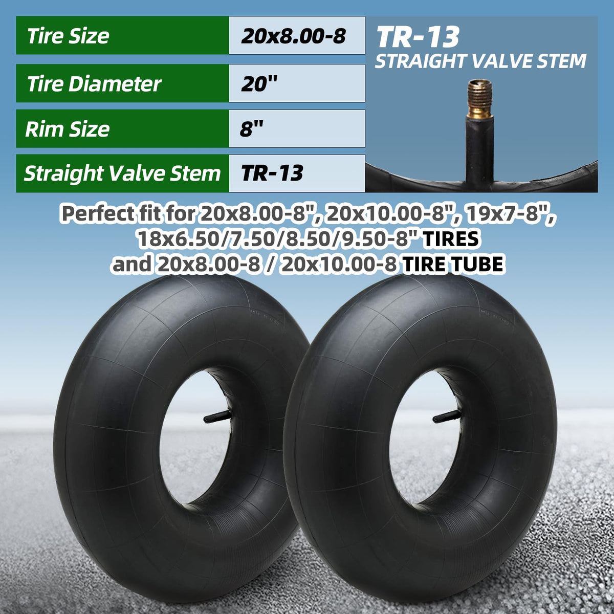 20x8.00-8 and 20x10.00-8 with 15x6.00-6 Inner Tubes, TR-13 U861